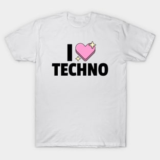 I LOVE TECHNO (black) T-Shirt